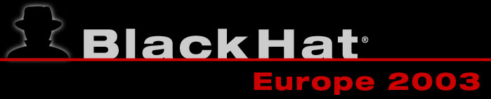Black Hat Digital Self Defense Europe 2003