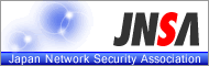 Supprting Association: Japan Network Security Association (JNSA)