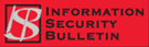 Information Security Bulletin