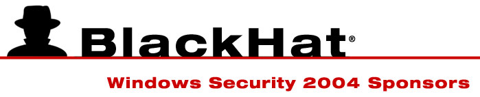 Black Hat Windows Security 2004 Sponsors